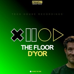 The Floor - D'YOR