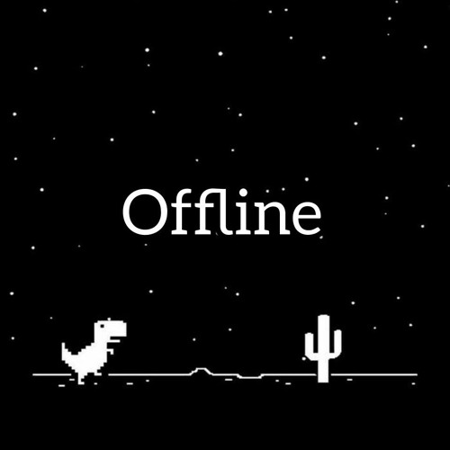 Offline pt. 1