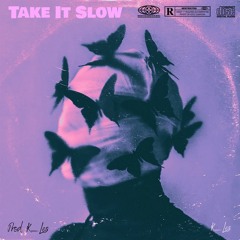 Take It Slow [prod. K_Les]
