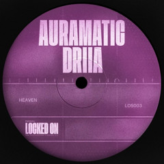 Auramatic ft. Driia - Heaven (Rich's Bumpy Mix)