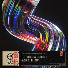 D-Sides & Erick T - Like That