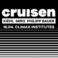 CRUISEN Stream at Climax (16.04.21)