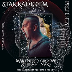 MAX ENERGY GROOVE On STAR RADIO FM (live Podcast) #5 Episode