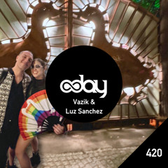 8dayCast 420 : Vazik & Luz Sanchez @ Sisyphos, July 25th 2025