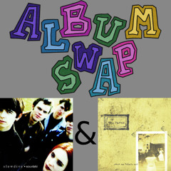 Back To Basics... | Souvlaki & Where Our Failures Are | Album Swap