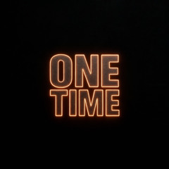 One Time