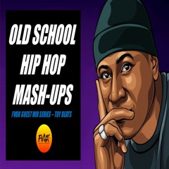 FVUK Guest Mix Series - Toy Beats Old School Hip Hop Mash-Ups