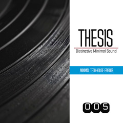 THESIS EPISODE #005 @ with Promoz 12.05.2025 [MINIMAL]