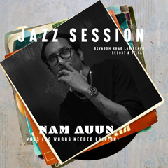 JAZZ SESSION - VOL3 (NO WORDS NEED EDITION)