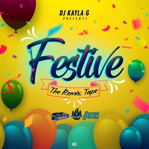 DJ Kayla G - FESTIVE: The Dancehall REMIX TAPE (2020 Mixtape) - FYAH SQUAD Sound @RIDDIMSTREAM