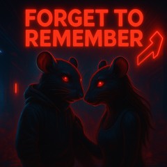 Forget to Remember (Extended Ready For Summer Mix)