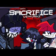 Sacrifice WITH LYRICS ( Hero 💫)  ft. @Bushlife360 & @fresh8517  FNF_ One Shot Mania Cover