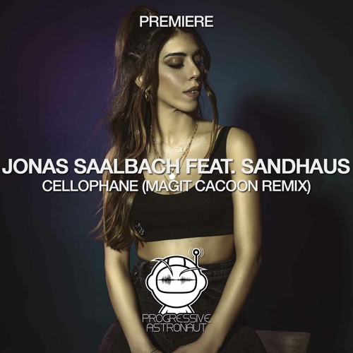 PREMIERE: Jonas Saalbach - Cellophane Feat. SANDHAUS (Magit Cacoon Remix) [Radikon]