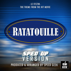 Le Festin (From "Ratatouille") (Sped Up)