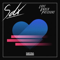 SDR - Love Under Pressure