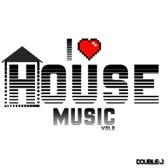 ILHM Vol2  [I Love House Music Volume 2] @its DoubleJ - #5inFiveV2