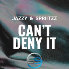 Jazzy, Spriitzz - Can't Deny It  [Studio9 Remix]