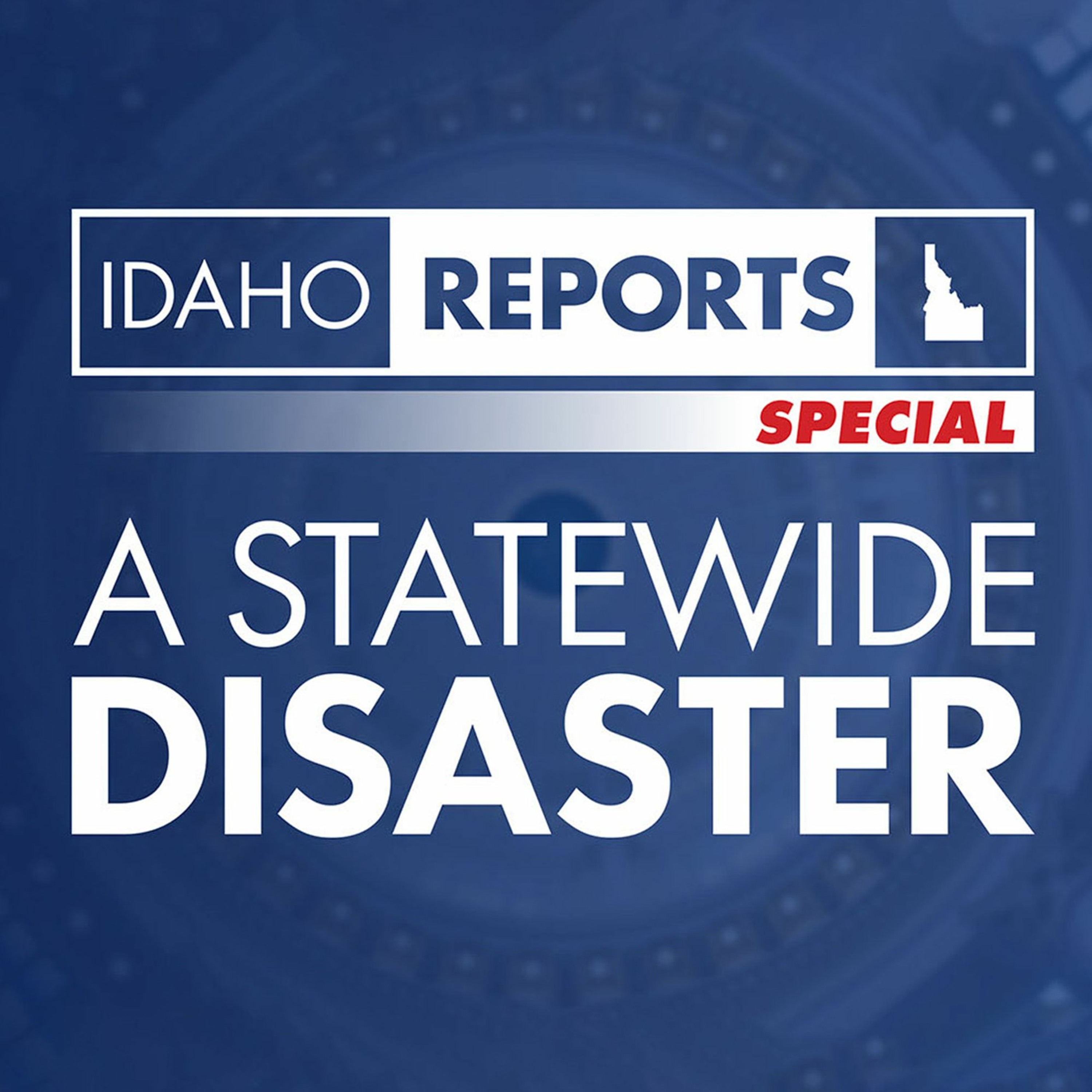 Special: A Statewide Disaster