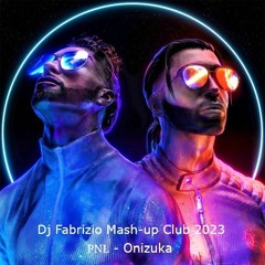 PNL - Onizuka ( Dj Fabrizio Mash - Up Club 2023 )