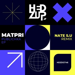HDZDGT46 Matpri - Publichka EP + Nate S.U remix