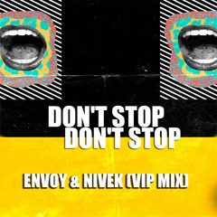 Chemical Surf, Breaking Beattz - Don't Stop (ENVOY & NIVEK VIP MIX )