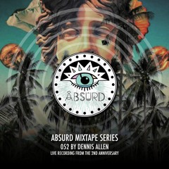 Absurd Mixtape Series 052 by Dennis Allen Live Rec. from the 2nd anniversary @ Cube Düsseldorf