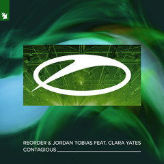 ReOrder & Jordan Tobias feat. Clara Yates - Contagious
