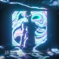 Desren - Can't Let Go (feat. Benni Hunnit)