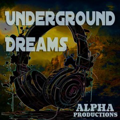 Underground Dreams