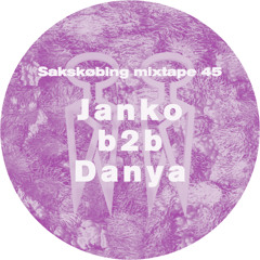 Sakskøbing Mixtape 45 / Janko b2b Danya