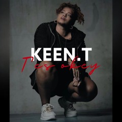 KEEN T - T'ES OKEY