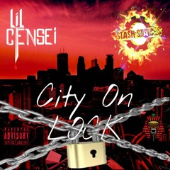 City On Lock Feat. Stash Stacks (Prod. Banz)