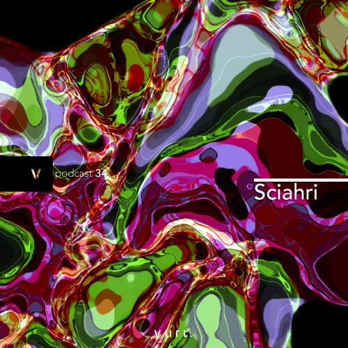 Sciahri Studio Stream vurt podcast 34 - Sciahri by vurt. | Listen online for free on ...