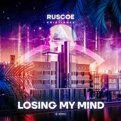 RUSCOE - Losing My Mind (ft. Kristianex)