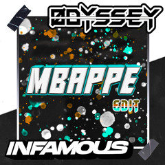 DAY1 - Mbappe ft KAHUKX (Odyssey & INFAMOUS Edit)