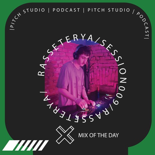 Mix Of The Day 009 - Rasseterya