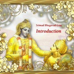 Introduction To Bhagavad Gita