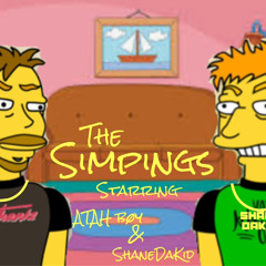 The Simpings (ATAH bøy X ShaneDaKid) (Prod: Liquid $moke)