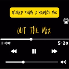 Out The Mix (Feat. Promise Nyc)