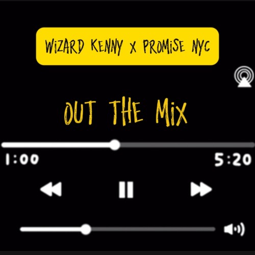 Out The Mix (Feat. Promise Nyc)