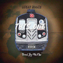Avery Hookz - This One (Prod. By 90sFlav)