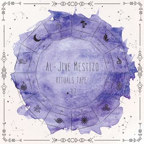 Al-Jive Mestizo - Rituals Tape•37