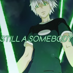 Still A Somebody