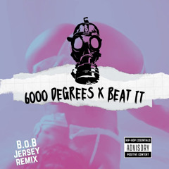 6000 Degrees x Beat It