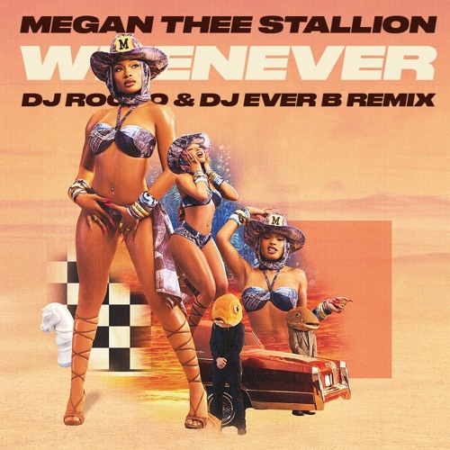 Megan Thee Stallion - Whenever (DJ ROCCO & DJ EVER B Remix) *CLICK BUY FOR FULL VERSION*