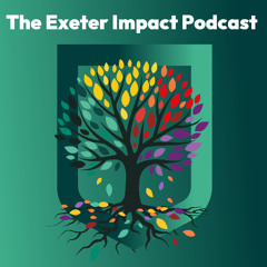 The Exeter Impact Podcast