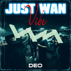 Deo - Just Wan Vibe