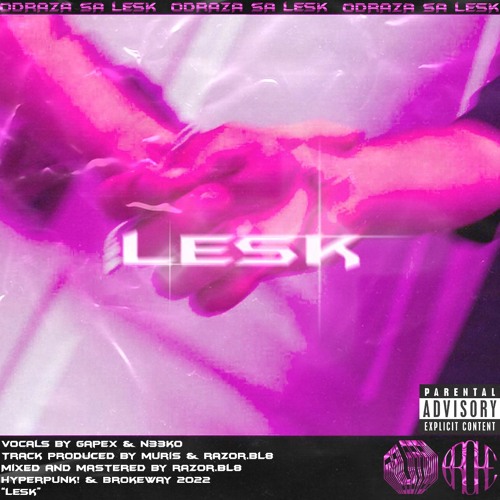 lesk (muris x gapex x n33k0 x razor.bl8)