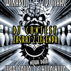 RAQINIA - DJ CONTEST WIXAPOL + DJ ISAAC 7.6 WARSZAWA