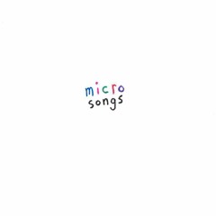 Micro Songs - Working From Home